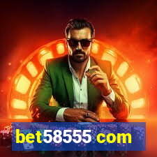 bet58555 com